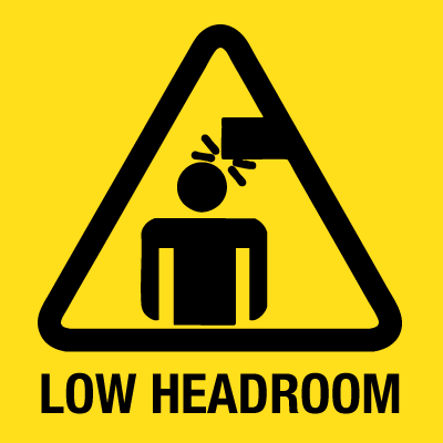 Low Headroom