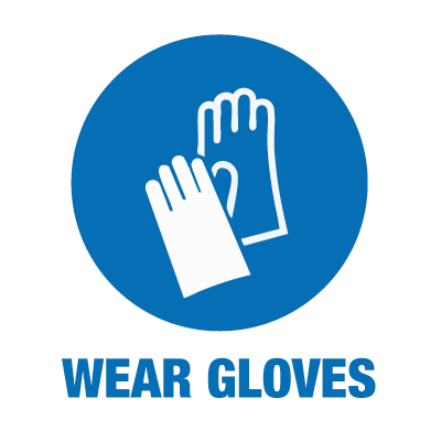 Wear Gloves