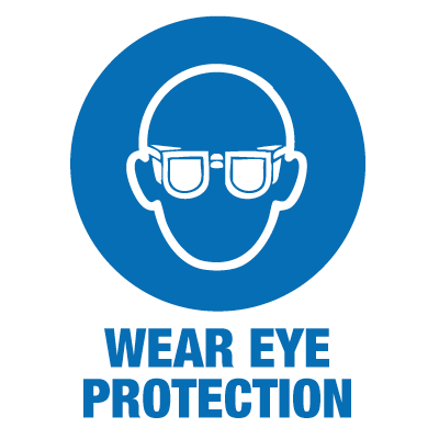 Wear Eye Protection