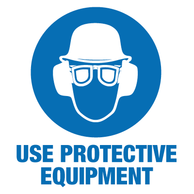 Use Protective Equipment