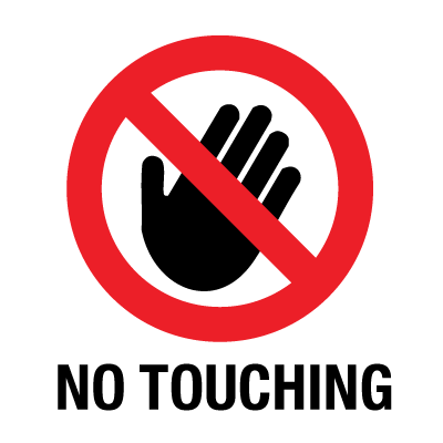 No Touching